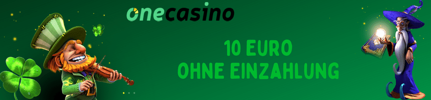 10 Euro ohne Einzahlung One Casino